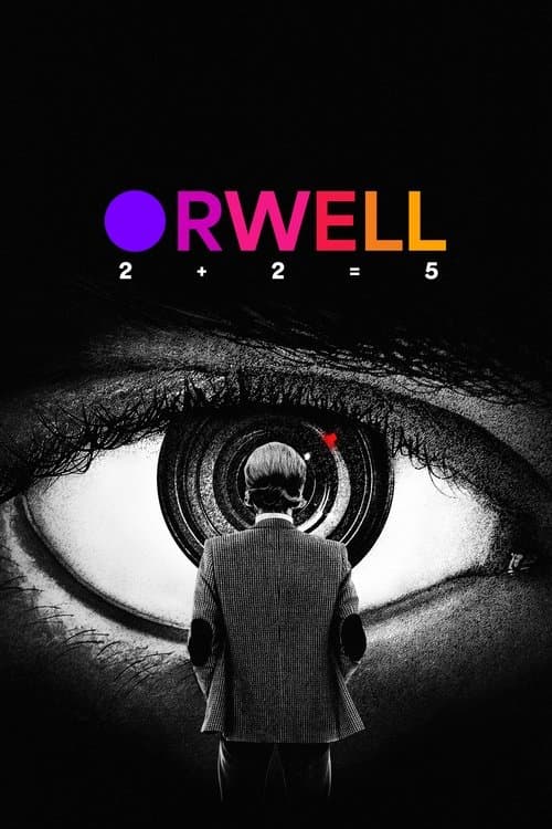Orwell: 2+2=5 (2025) movie poster