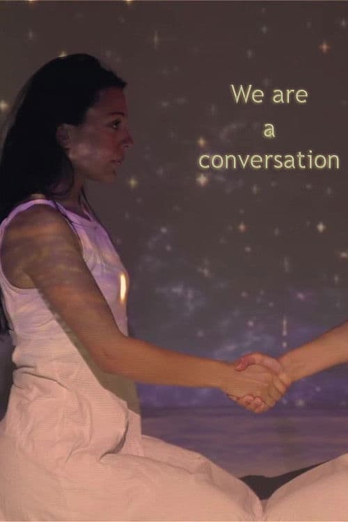 We Are A Conversation movie poster