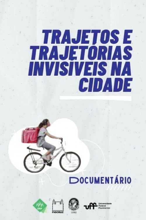 Affiche du film Trajetos e Trajetórias Invisíveis na Cidade (2021)