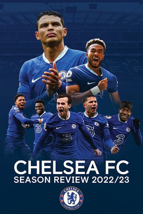 Chelsea FC - Season Review 2022/23 (2023) movie poster