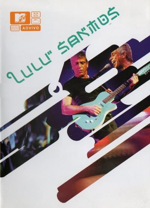 MTV ao Vivo: Lulu Santos (2004) movie poster