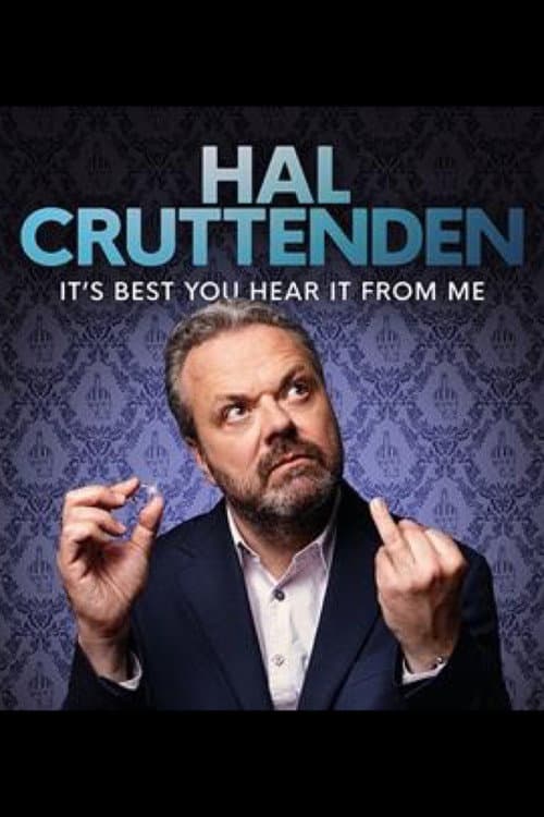 Hal Cruttenden: It's Best You Hear It From Me (2022) movie poster