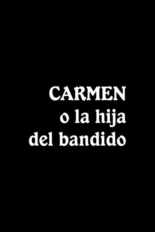 ملصق فيلم Carmen, o La hija del bandido (1912)