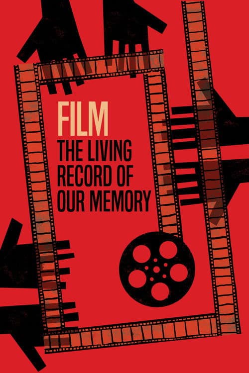 ملصق فيلم Film: The Living Record of Our Memory (2022)