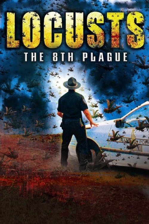 ملصق فيلم Locusts: The 8th Plague (2005)