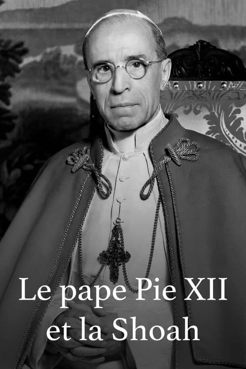 Affiche du film Papst Pius XII. und der Holocaust (2024)