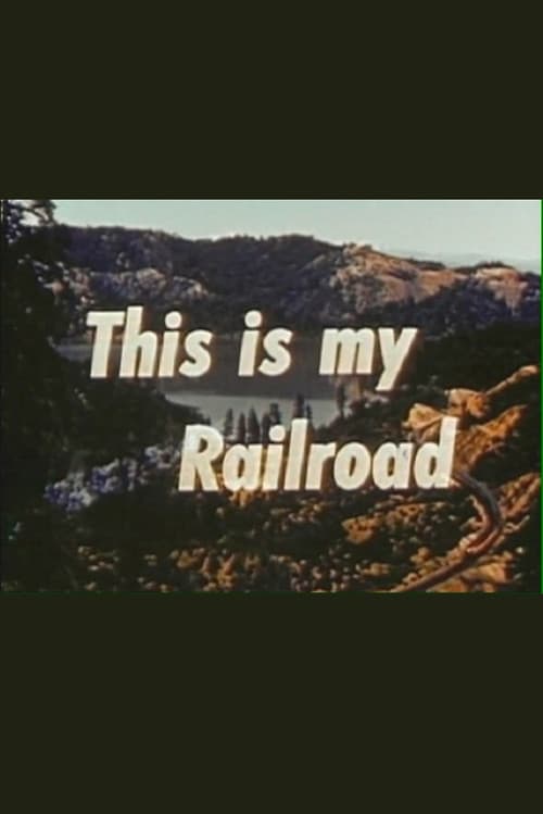 This Is My Railroad (1946) movie poster