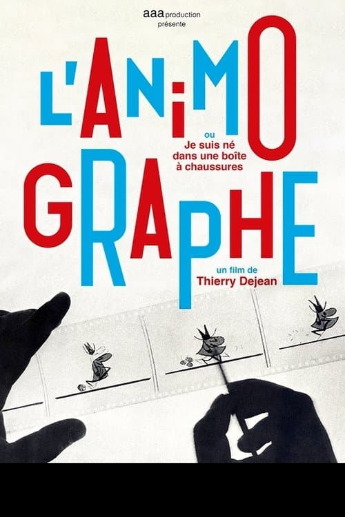 L'Animographe, ou Je suis né dans une boîte à chaussures (2022) movie poster