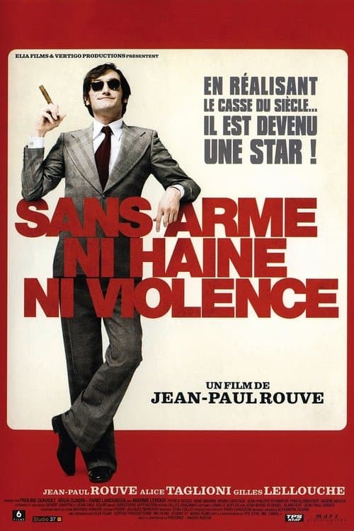 Affiche du film Sans arme, ni haine, ni violence (2008)
