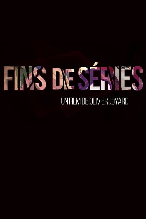 Affiche du film Fins de séries (2017)