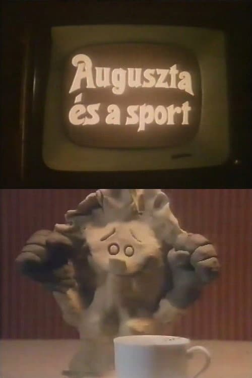 Auguszta és a Sport (1985) movie poster