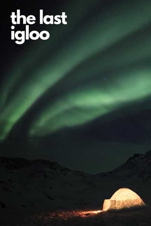 The Last Igloo (2019) movie poster
