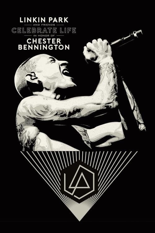 ملصق فيلم Linkin Park and Friends Celebrate Life in Honor of Chester Bennington (2017)