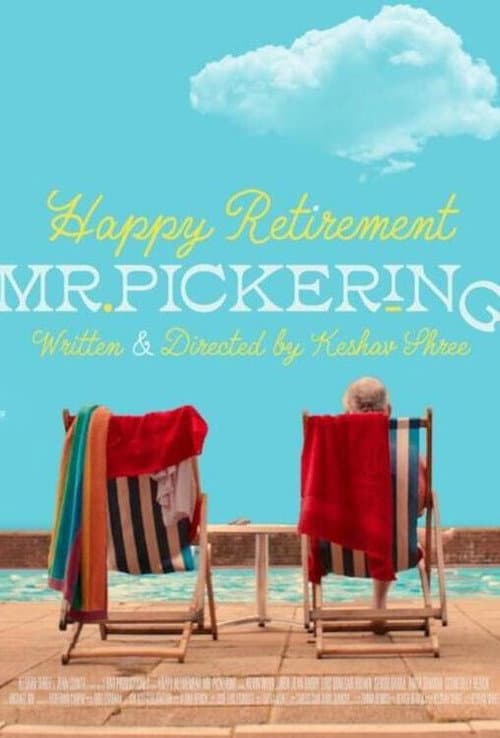 ملصق فيلم Happy Retirement Mr. Pickering (2022)