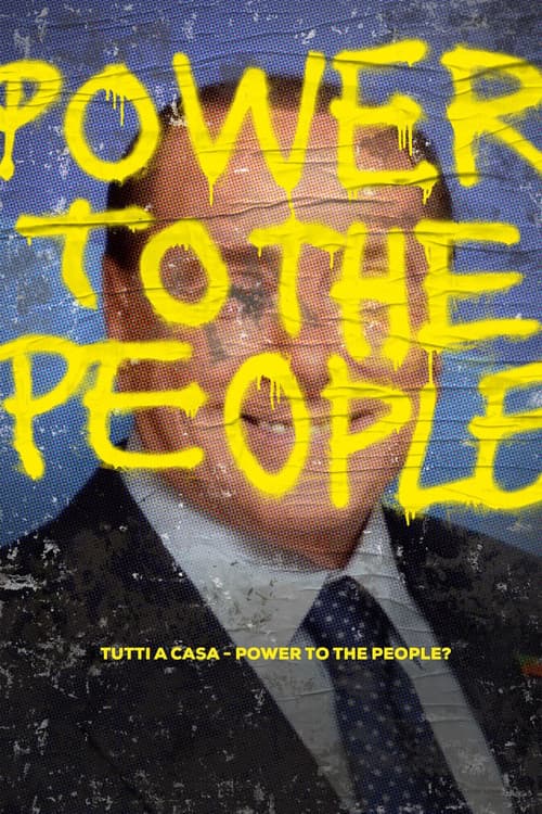 Tutti a casa - Al magt til folket? (2017) movie poster