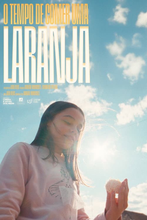 O Tempo De Comer Uma Laranja movie poster