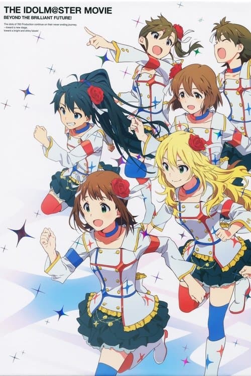 THE iDOLM@STER MOVIE 輝きの向こう側へ! (2014) movie poster