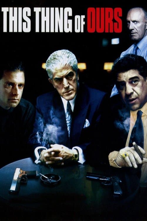 ملصق فيلم This Thing of Ours (2002)