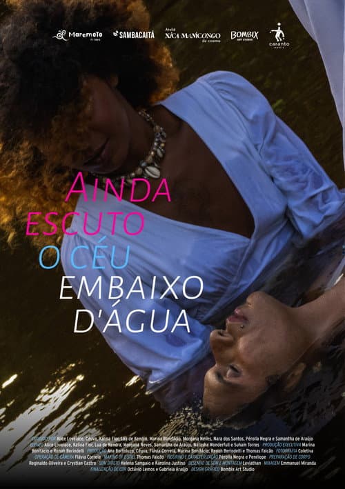 ملصق فيلم Ainda escuto o céu embaixo d'água (2024)