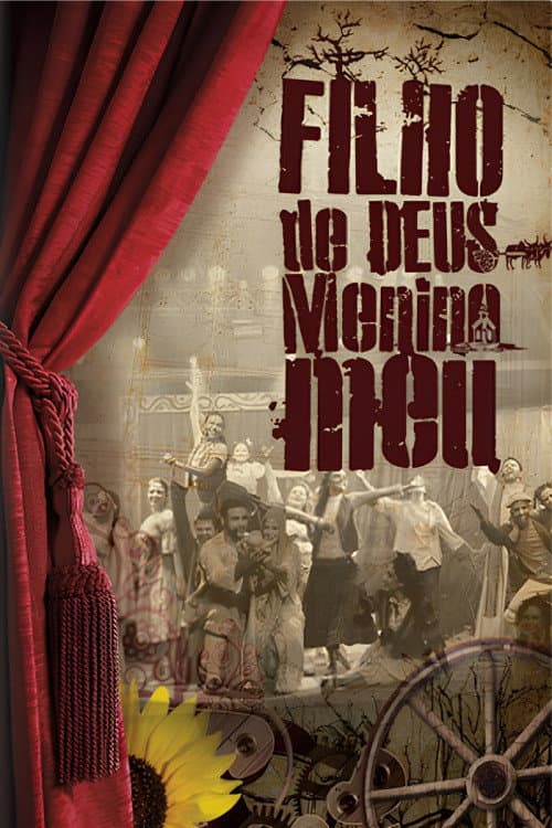 Affiche du film Filho de Deus, Menino Meu no Theatro Via Sul (2011)