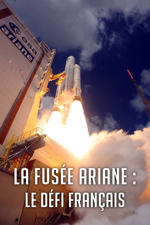ملصق فيلم La Fusée Ariane : Le Défi français (2018)