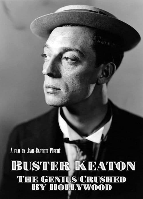 Affiche du film Buster Keaton, un génie brisé par Hollywood (2016)