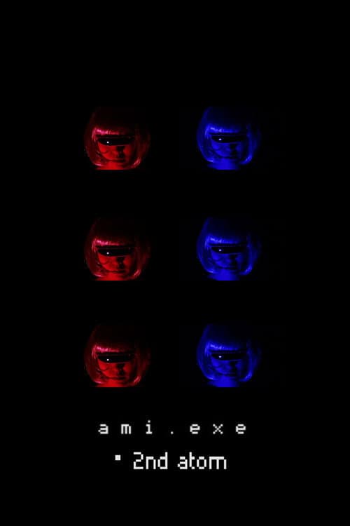 ملصق فيلم ami. exe・2nd atom (2018)