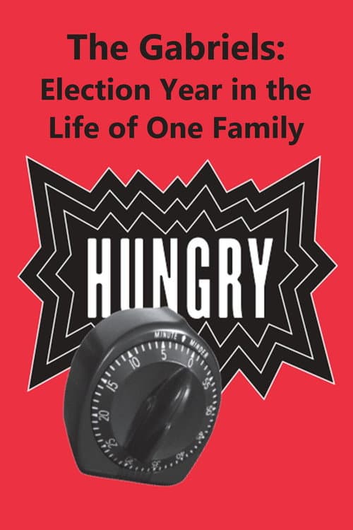 ملصق فيلم The Gabriels: Election Year in the Life of One Family, Play One: Hungry (2017)