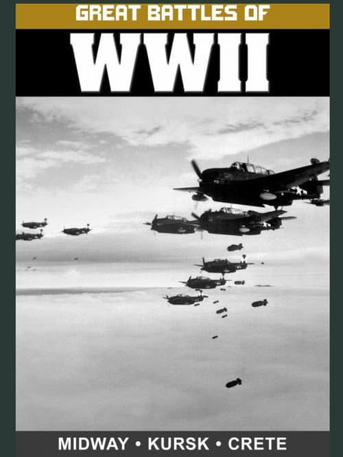 Great Battles of WWII: Midway, Kursk, and Crete (2004) movie poster