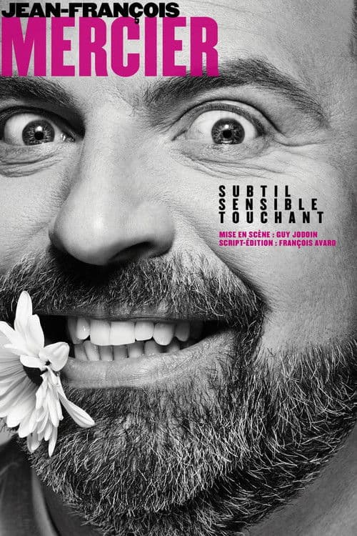 ملصق فيلم Jean-François Mercier: Subtil, sensible, touchant (2017)