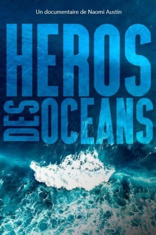 Affiche du film Perpetual Planet: Heroes of the Oceans (2021)