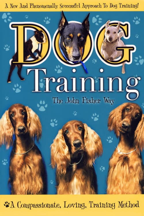 Dog Training the John Fisher Way (2004) movie poster