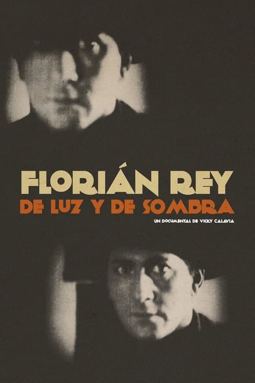 ملصق فيلم Florián Rey: de luz y de sombra (2022)
