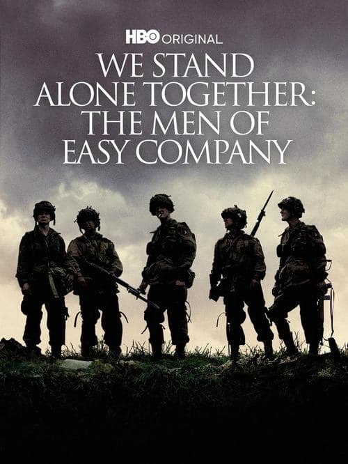 ملصق فيلم We Stand Alone Together: The Men of Easy Company (2001)