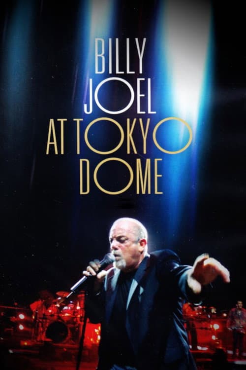 Billy Joel: At Tokyo Dome (2006) movie poster