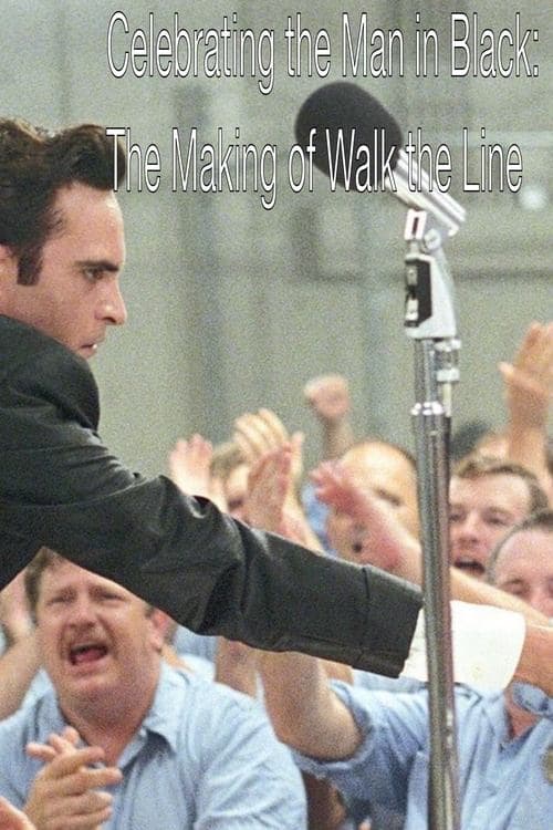 Affiche du film Celebrating the Man in Black: The Making of Walk the Line (2006)