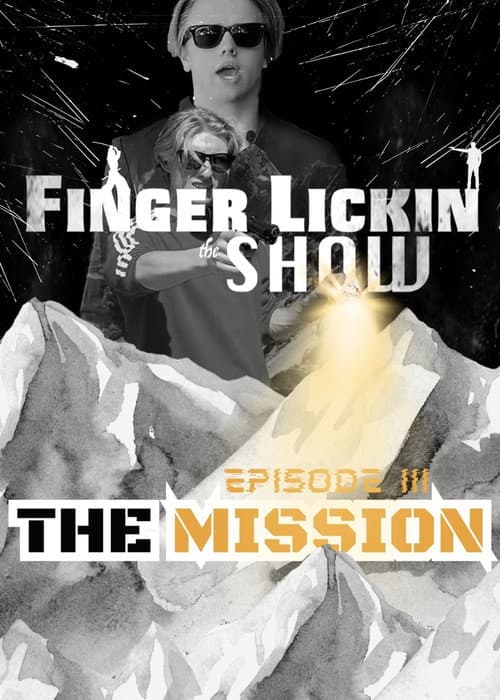 Finger Lickin the SHOW - "The Mission" (2020) movie poster