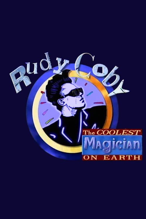 Affiche du film Rudy Coby: The Coolest Magician on Earth (1995)