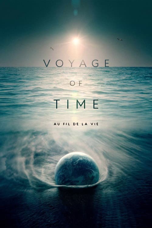 Affiche du film Voyage of Time: Life's Journey (2017)