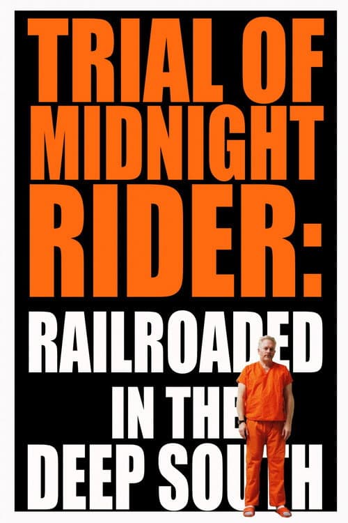 ملصق فيلم Trial of Midnight Rider: Railroaded in the Deep South (2018)