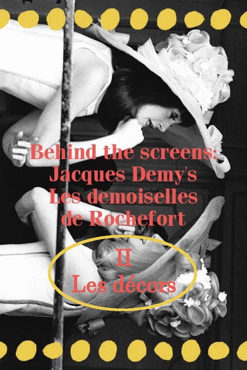 Behind the screens : Jacques Demy’s Les demoiselles de Rochefort - Les décors (1966) movie poster