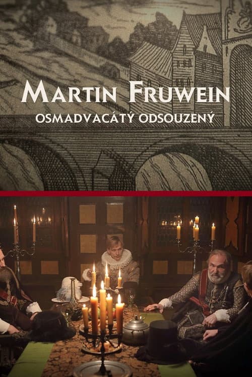 Affiche du film Martin Fruwein osmadvacátý odsouzený (2021)