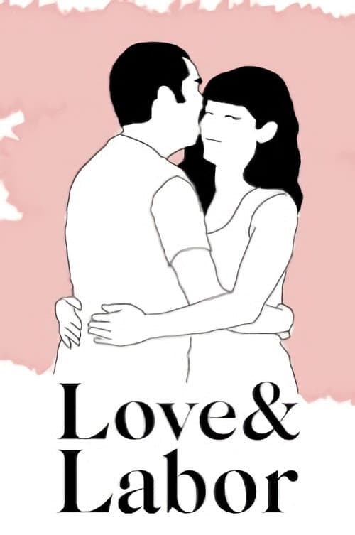 Love & Labor movie poster