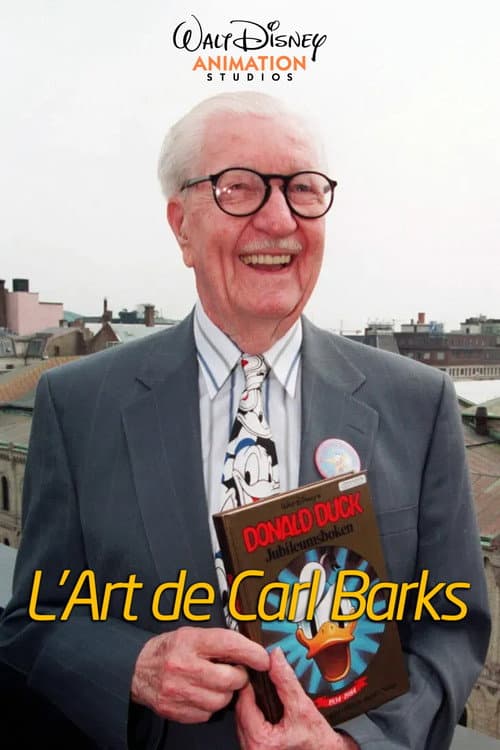 Affiche du film The Art and Animation of Carl Barks (2005)