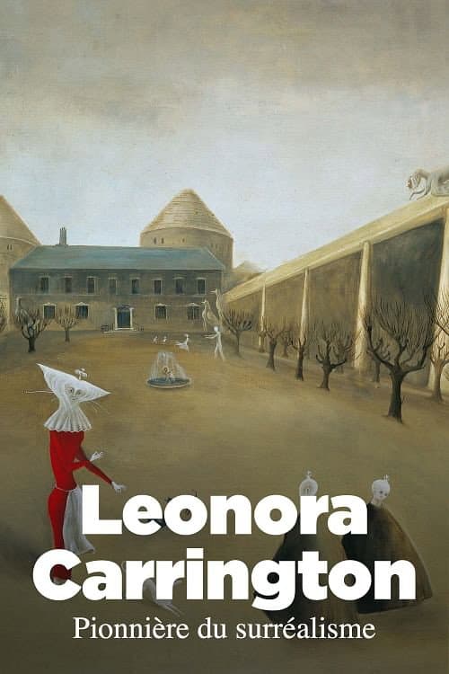 Affiche du film Leonora Carrington: The Lost Surrealist (2017)