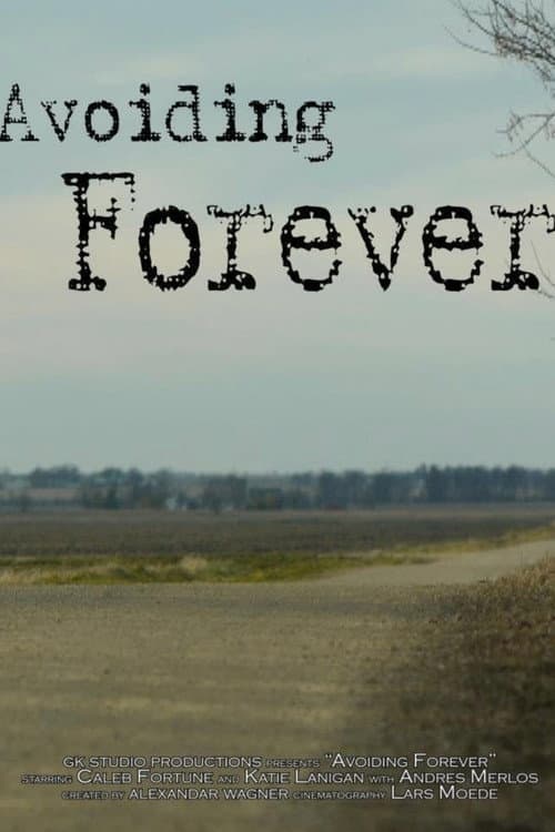 Affiche du film Avoiding Forever (2012)