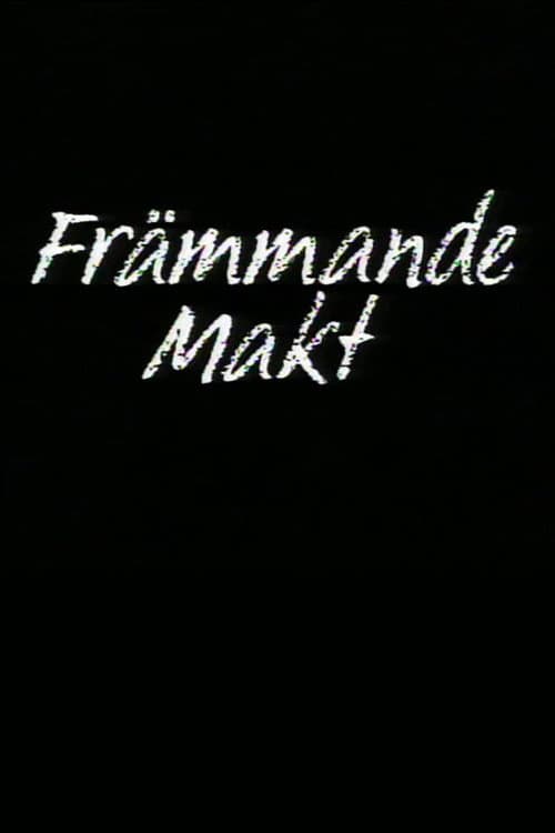 ملصق فيلم Främmande makt (1990)
