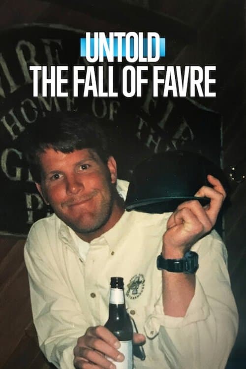 ملصق فيلم Untold: The Fall of Favre (2025)