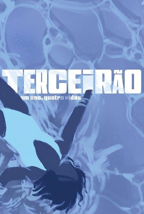 Terceirão - Um Ano, Quatro Vidas (2025) movie poster