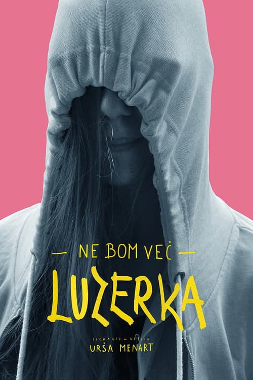 ملصق فيلم Ne bom več luzerka (2019)